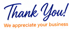 Thank You! We appreciate your business